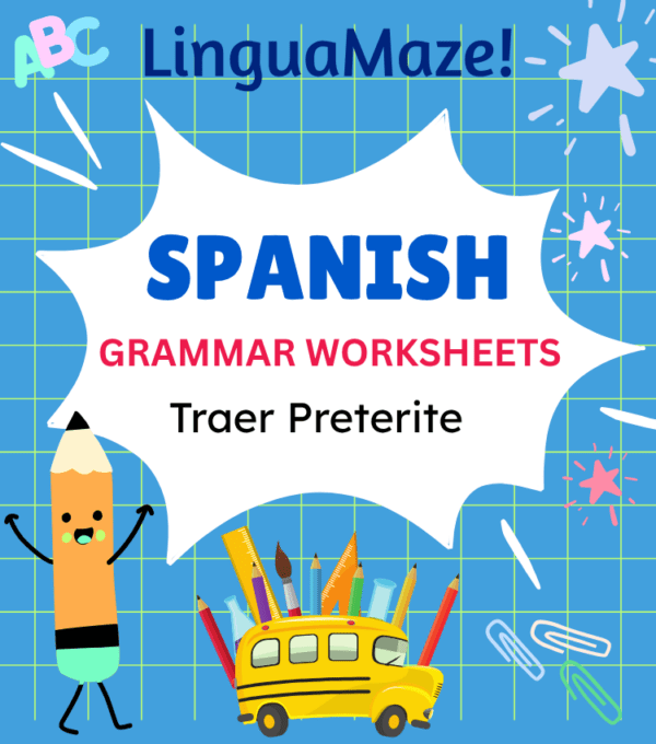 Traer Irregular Spanish Preterite Tense Verb