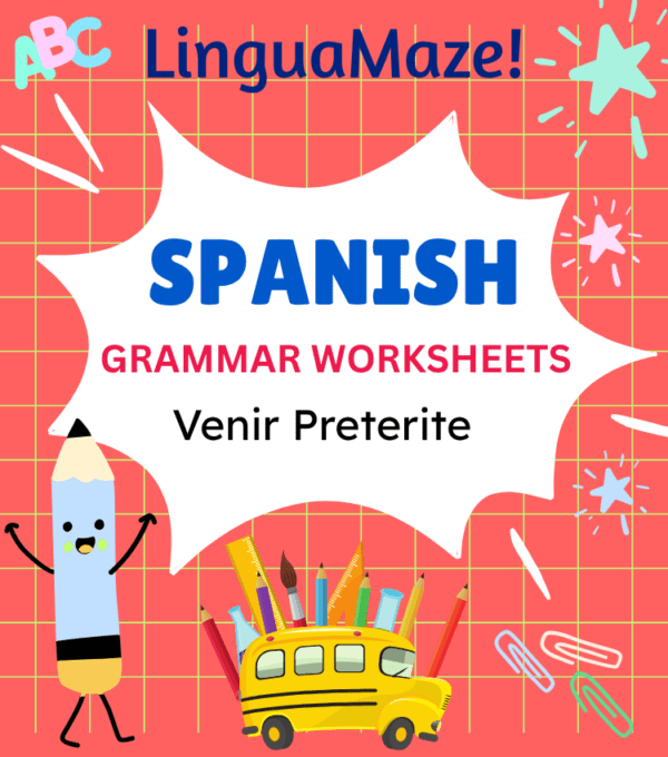 Venir Irregular Spanish Preterite Tense Verb